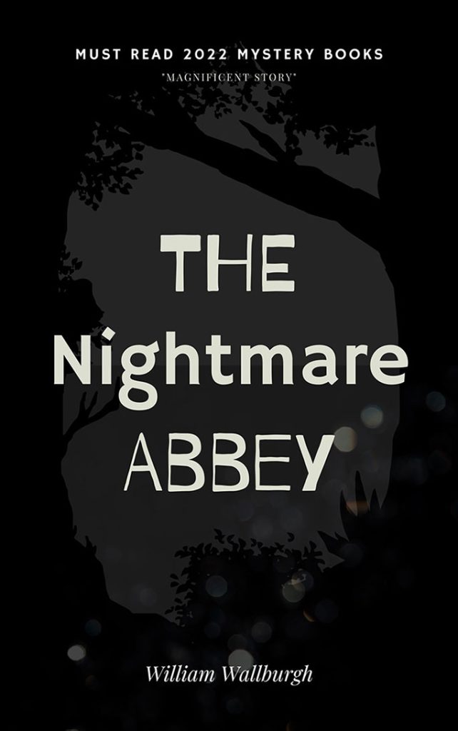 The nightmare abbey